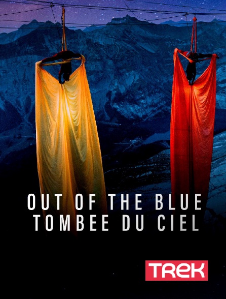 Trek - Out of the blue : Tombée du ciel en replay