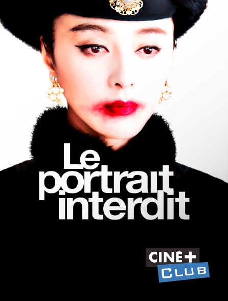Ciné+ Club - Le portrait interdit