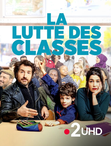 France 2 UHD - La lutte des classes