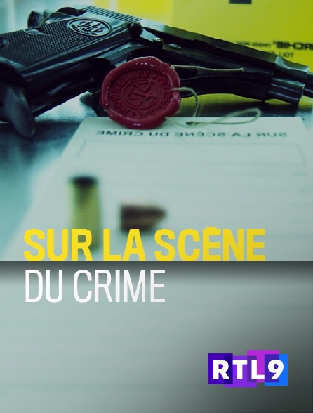 RTL 9 - Sur la scène du crime