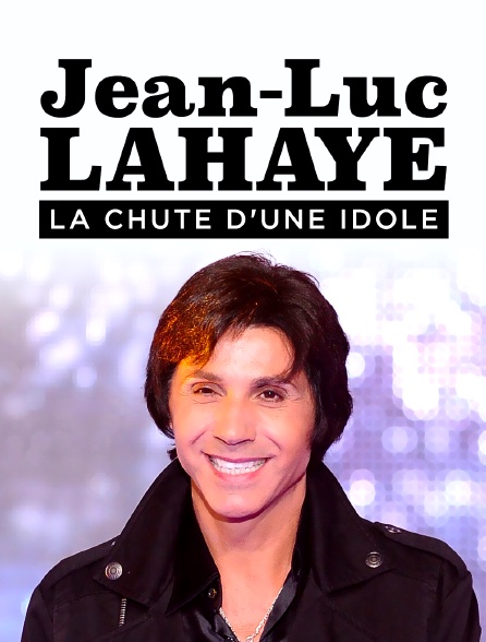 Jean-Luc Lahaye, la chute d'une idole