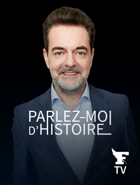 Le Figaro TV - Parlez-moi d'Histoire