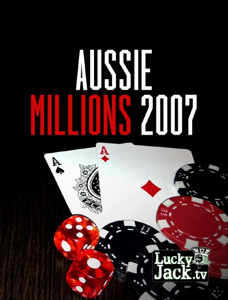 Lucky Jack - Aussie Millions 2007