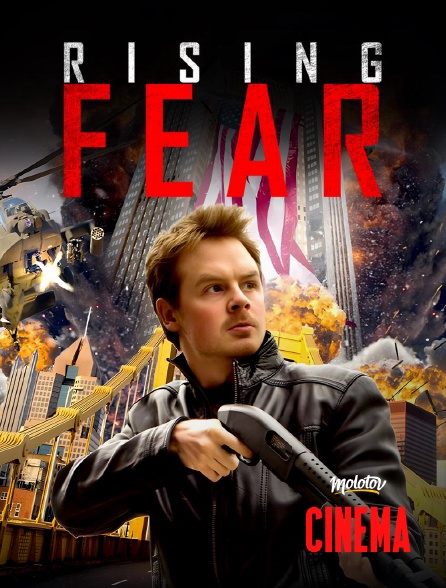 Molotov Channels Cinéma - Rising Fear