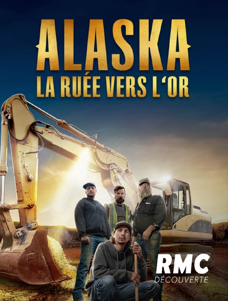 RMC Découverte - Alaska la ruée vers l'or en replay