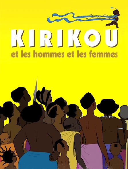 Kirikou et les hommes et les femmes