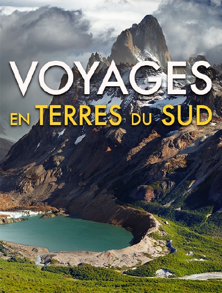 Voyages en terres du Sud