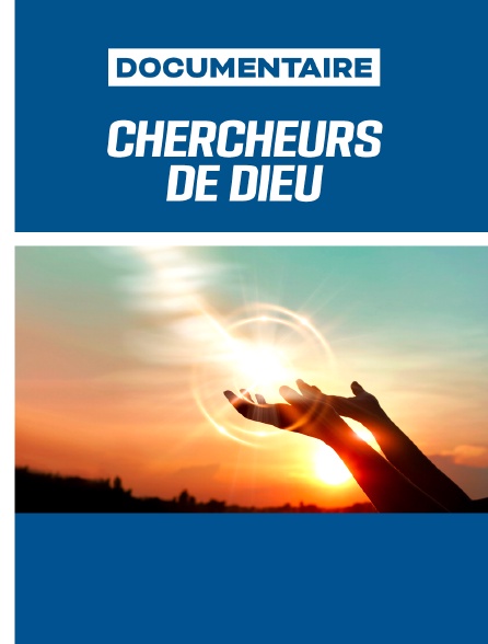 Chercheurs de Dieu