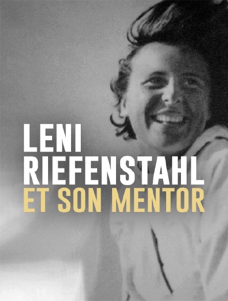 Leni Riefenstahl et son mentor