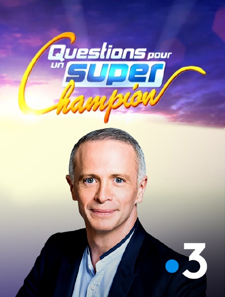 Questions Pour Un Super Champion En Streaming Replay Sur France 3 Molotov Tv