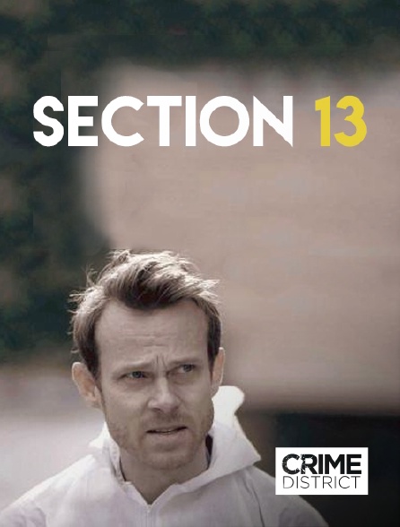 Crime District - Section 13