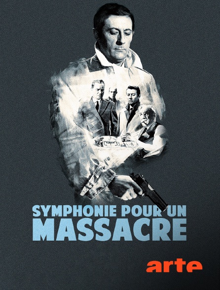 Arte - Symphonie pour un massacre