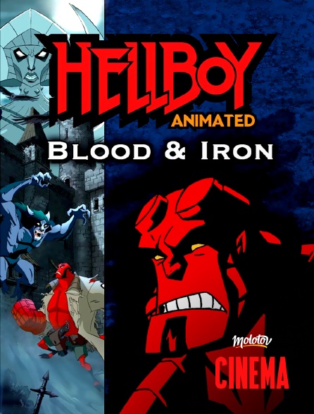 Molotov Channels Cinéma - Hellboy : Blood and Iron