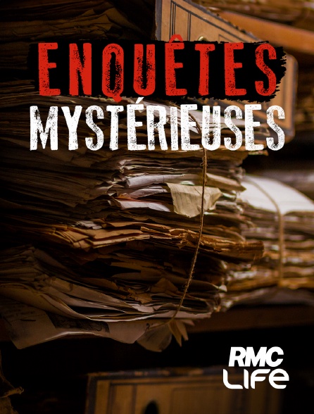 RMC Life - Enquêtes mystérieuses