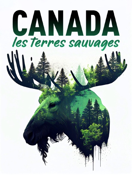 Canada : Les terres sauvages