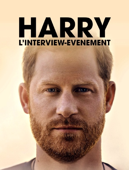 Harry : l'interview évènement