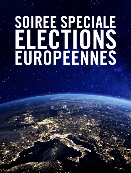 Soirée spéciale élections européennes