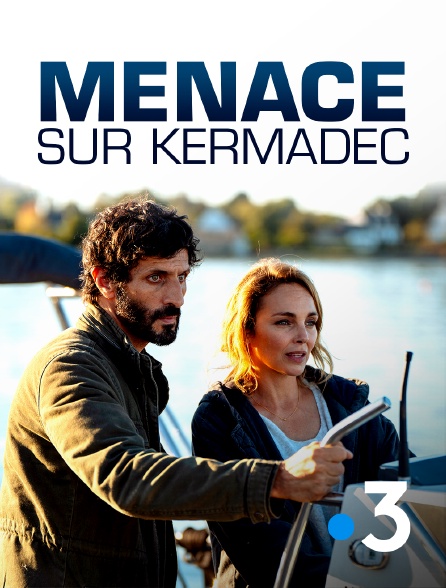 France 3 - Menace sur Kermadec