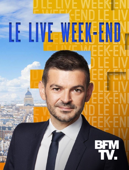 BFMTV - Le Live Week-end