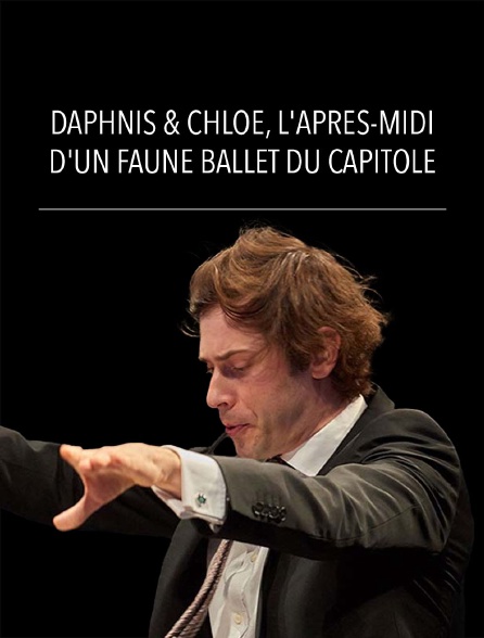 Daphnis & Chloé, L'Après-midi d'un faune - Ballet du Capitole