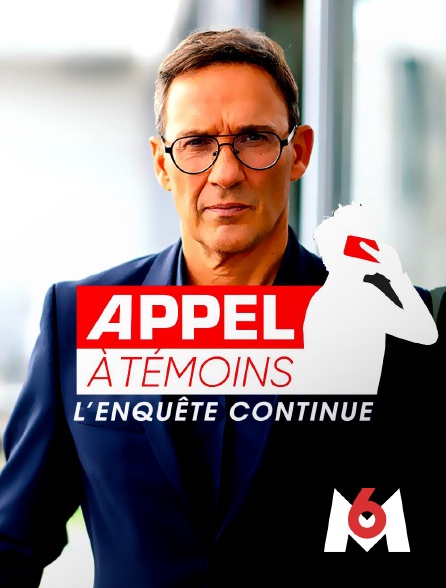 M6 - Appel à témoins : l'enquête continue