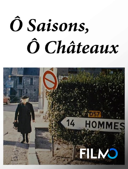 FilmoTV - Ô Saisons, Ô Châteaux
