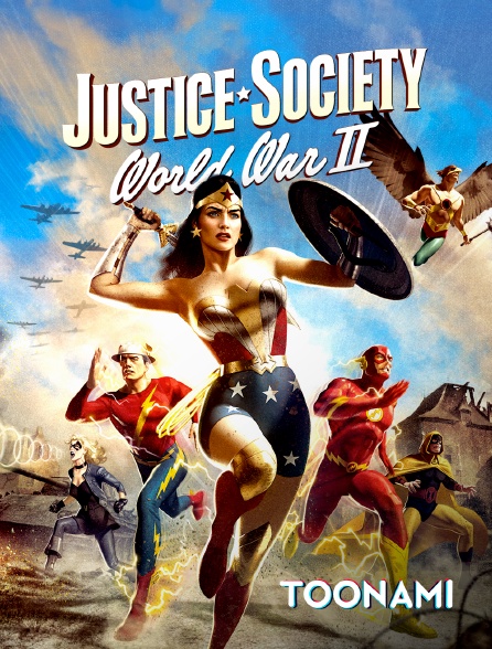 Toonami - Justice Society : World War II