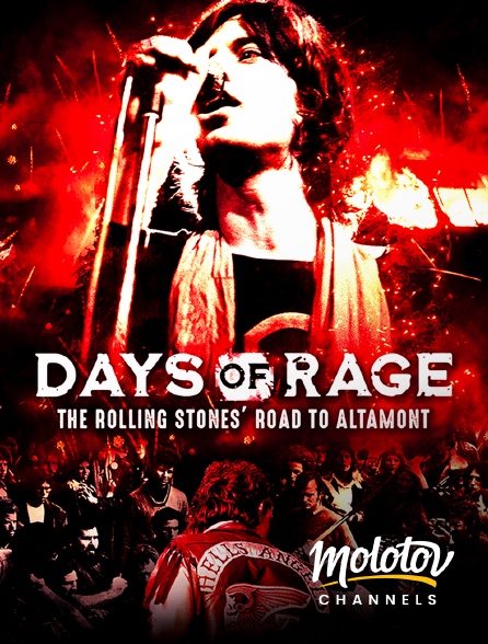 Molotov Channels - Days Of Rage : The Rolling Stones' Road To Altamont