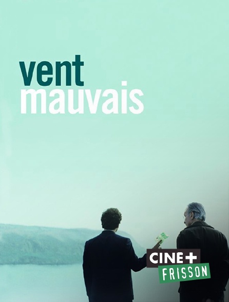 Ciné+ Frisson - Vent mauvais