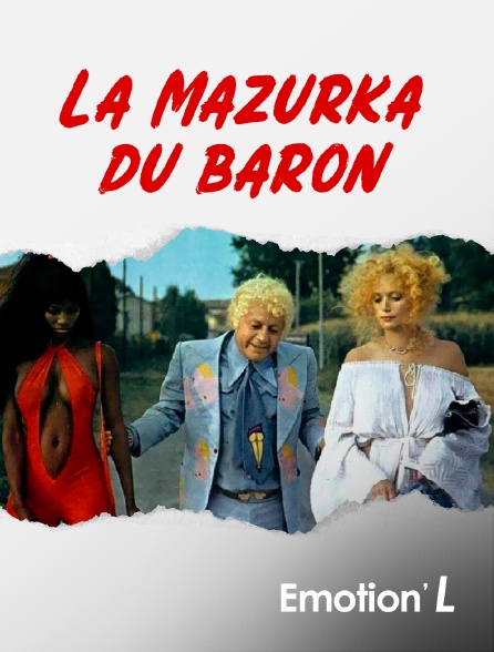 Emotion'L - La Mazurka du baron