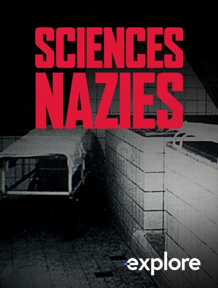 EXPLORE - Sciences nazies