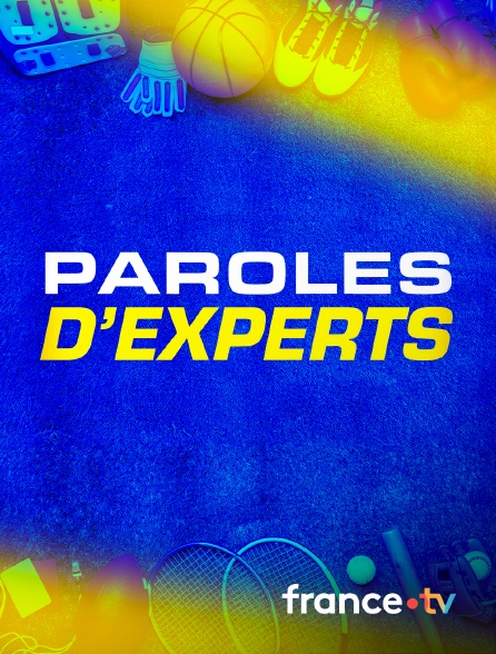 france.tv - Paroles d'expert en replay