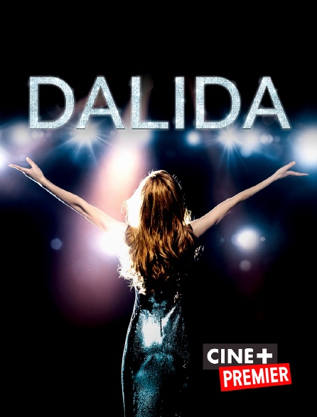 Ciné+ Premier - Dalida