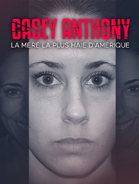 Casey Anthony, la mère la plus haïe d'Amérique