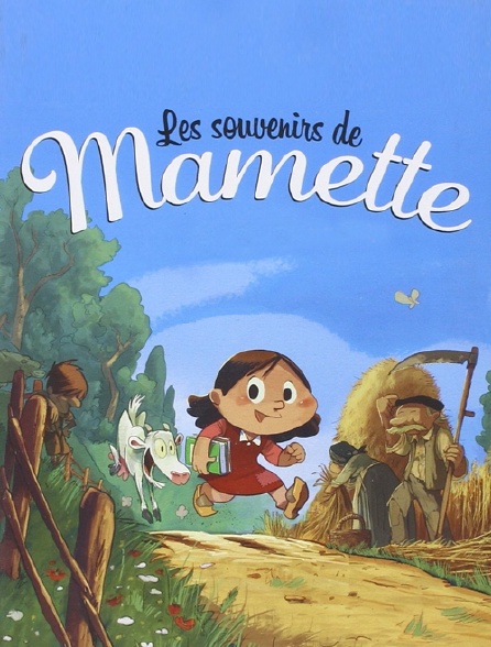 Les souvenirs de Mamette