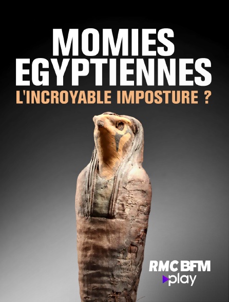 RMC BFM Play - Momies égyptiennes, l'incroyable imposture ?