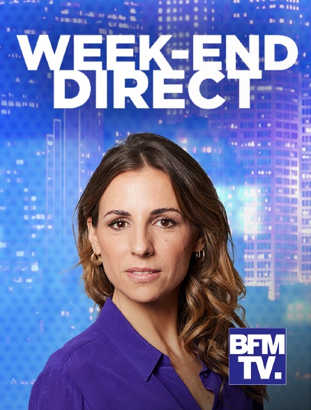 BFMTV - Week-end Direct