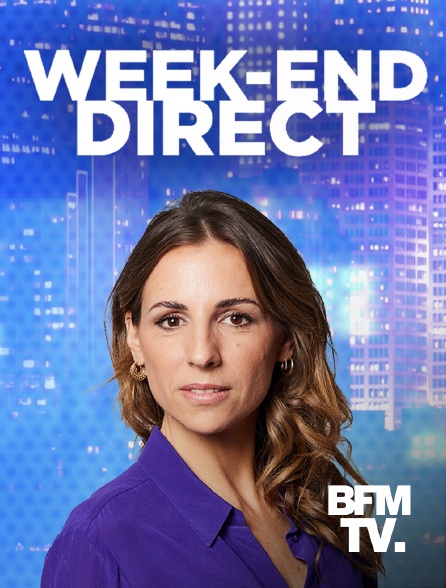 BFMTV - Week-end Direct