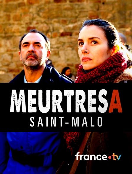 france.tv - Meurtres à Saint-Malo