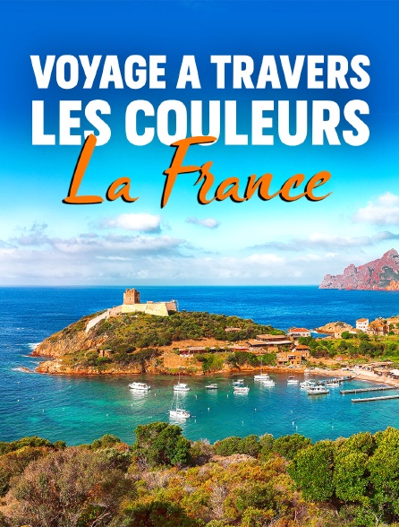 Voyage à travers les couleurs : La France