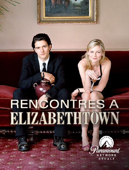 Paramount Network Décalé - Rencontres à Elizabethtown
