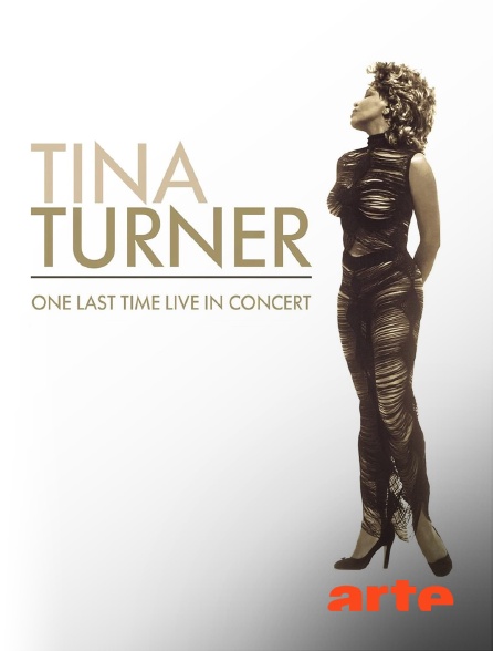 Arte - Tina Turner: One Last Time Live In Concert
