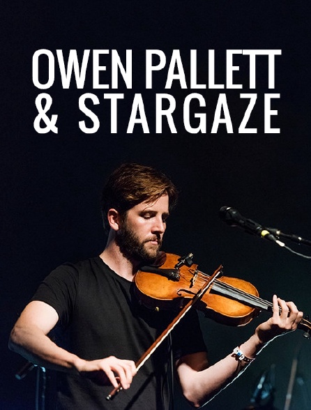 Owen Pallett & Stargaze