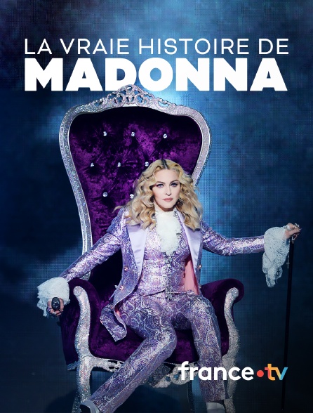 france.tv - La vraie histoire de Madonna