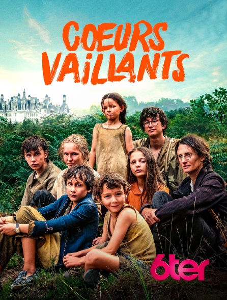 6ter - Coeurs vaillants