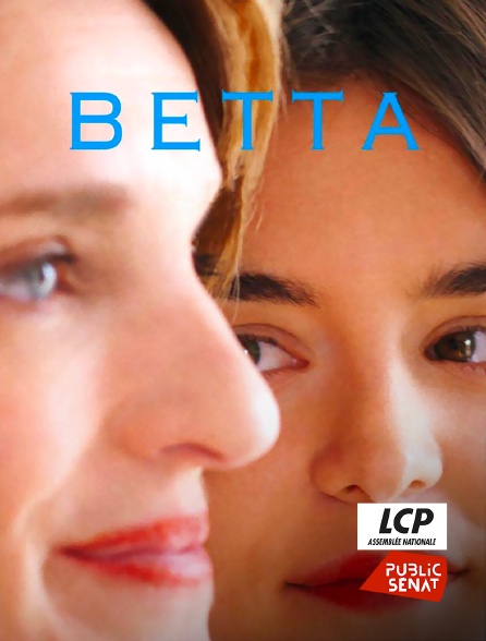LCP Public Sénat - Betta