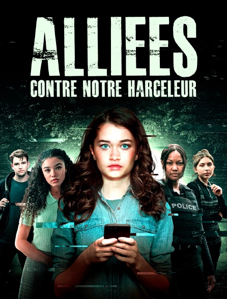 Alliées contre notre harceleur