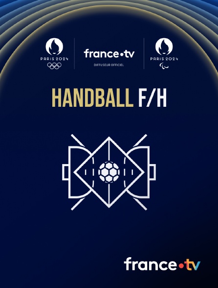 France.tv - Paris 2024 - Handball F/H