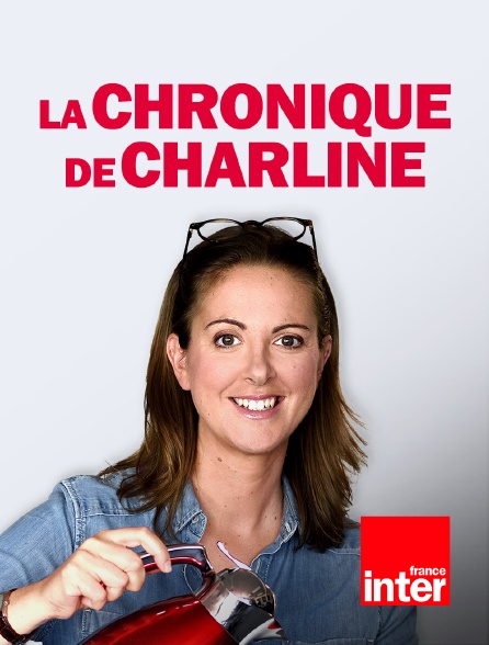 France Inter - Le Billet de Charline du 16 fevrier 2021