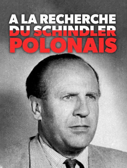 A la recherche du Schindler polonais